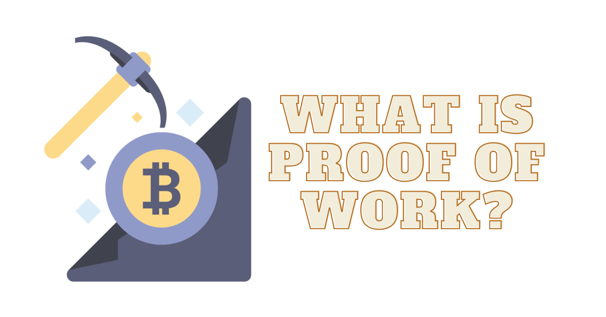 What is Proof-of-Work? (PoW) Meaning