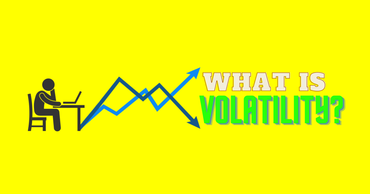 What Is Volatility? Definition of Volatility