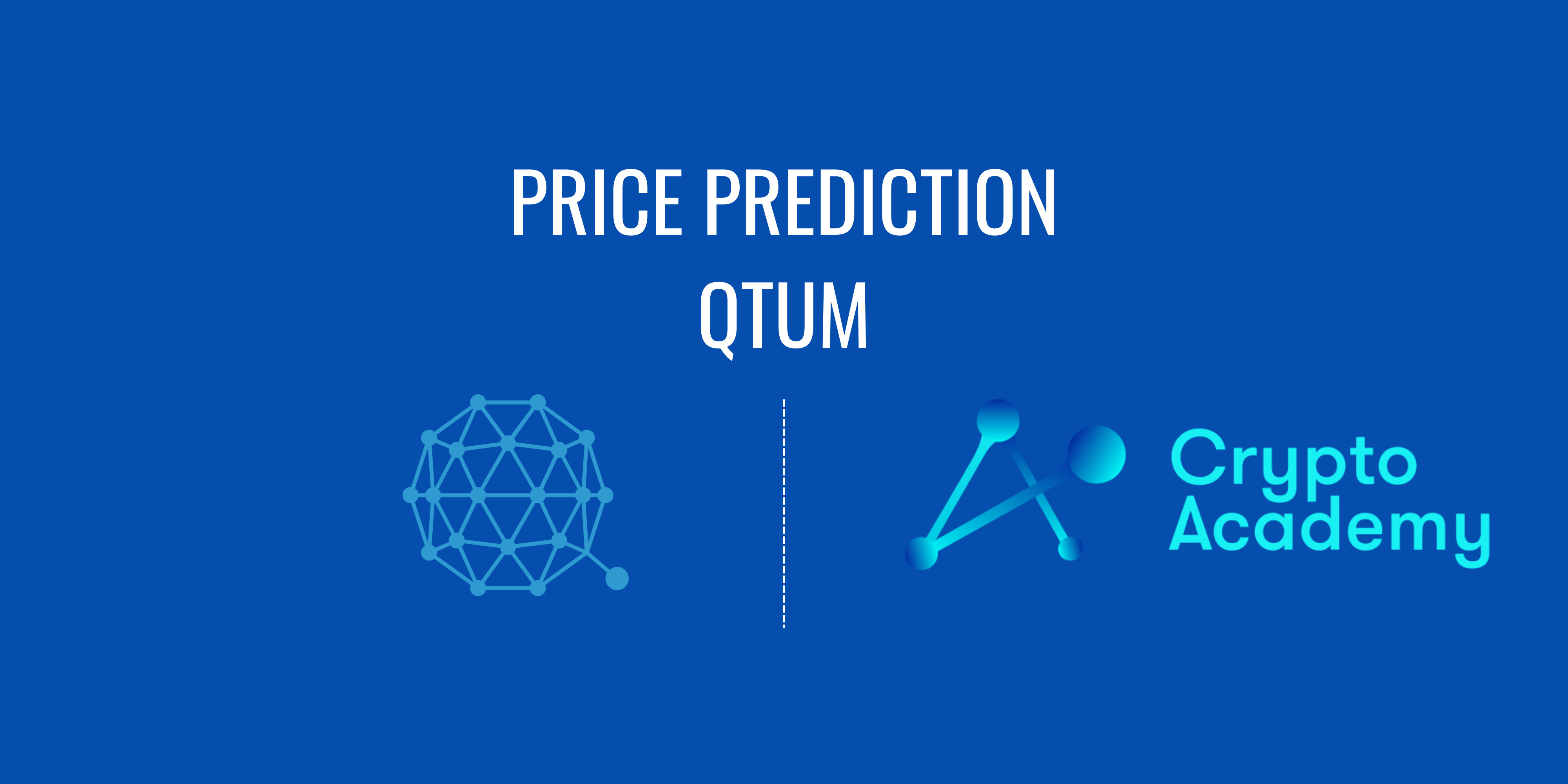 Qtum Price Prediction 2021 and Beyond – Is QTUM a Good Investment?