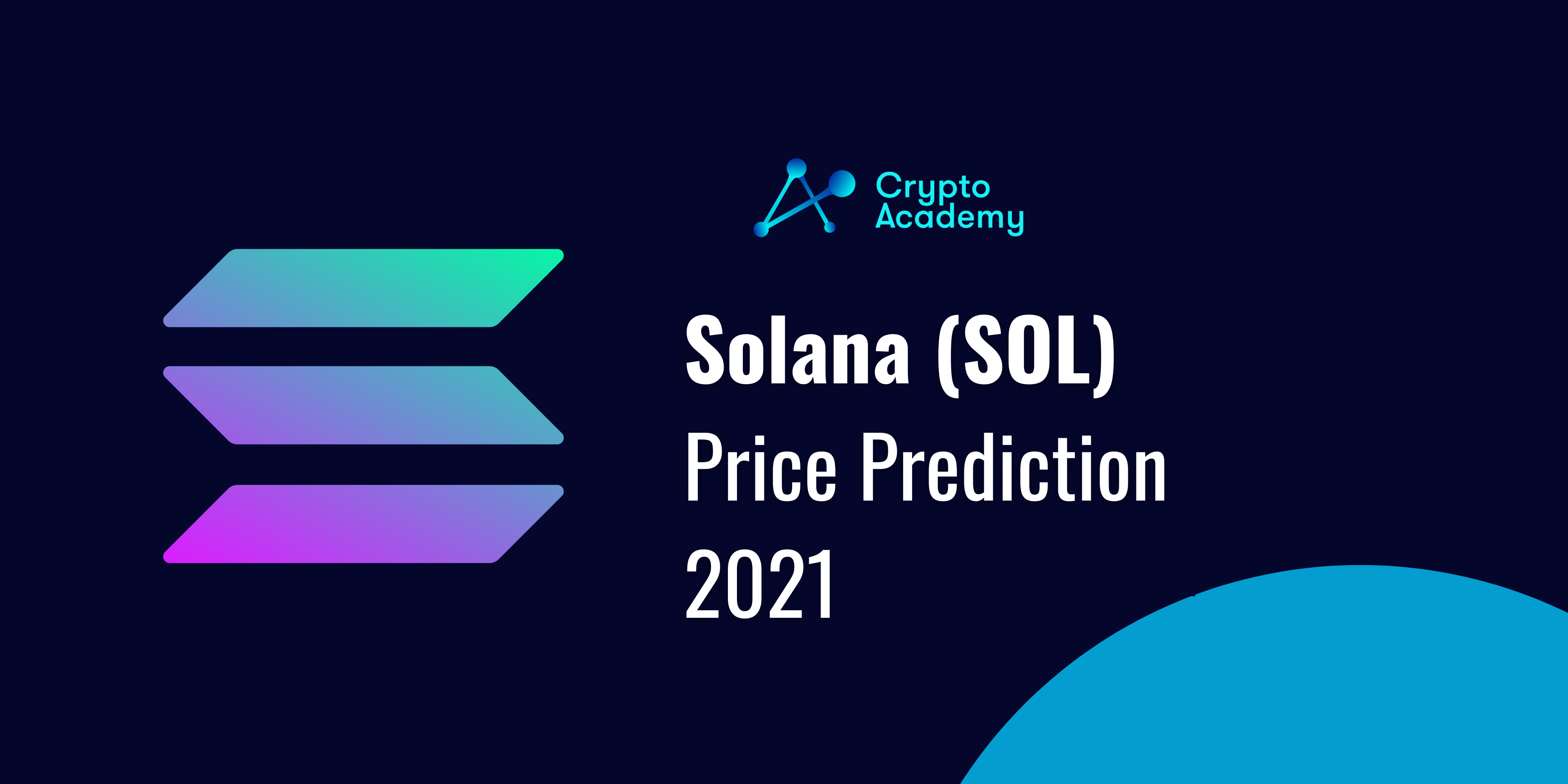 Solana (SOL) Price Prediction 2021 and Beyond – Is SOL a Good Investment?