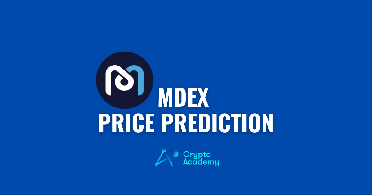 Mdex Price Prediction 2021 and Beyond - Is MDX a Good Investment?