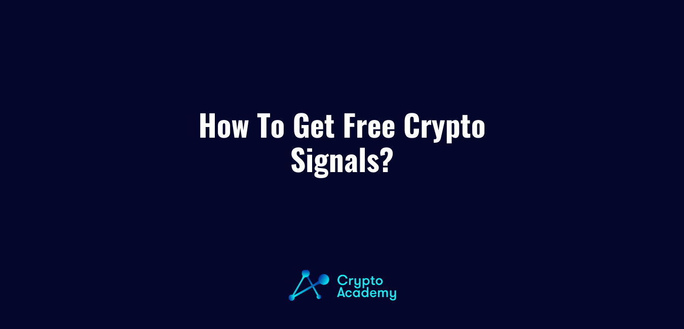How To Get Free Crypto Signals ?