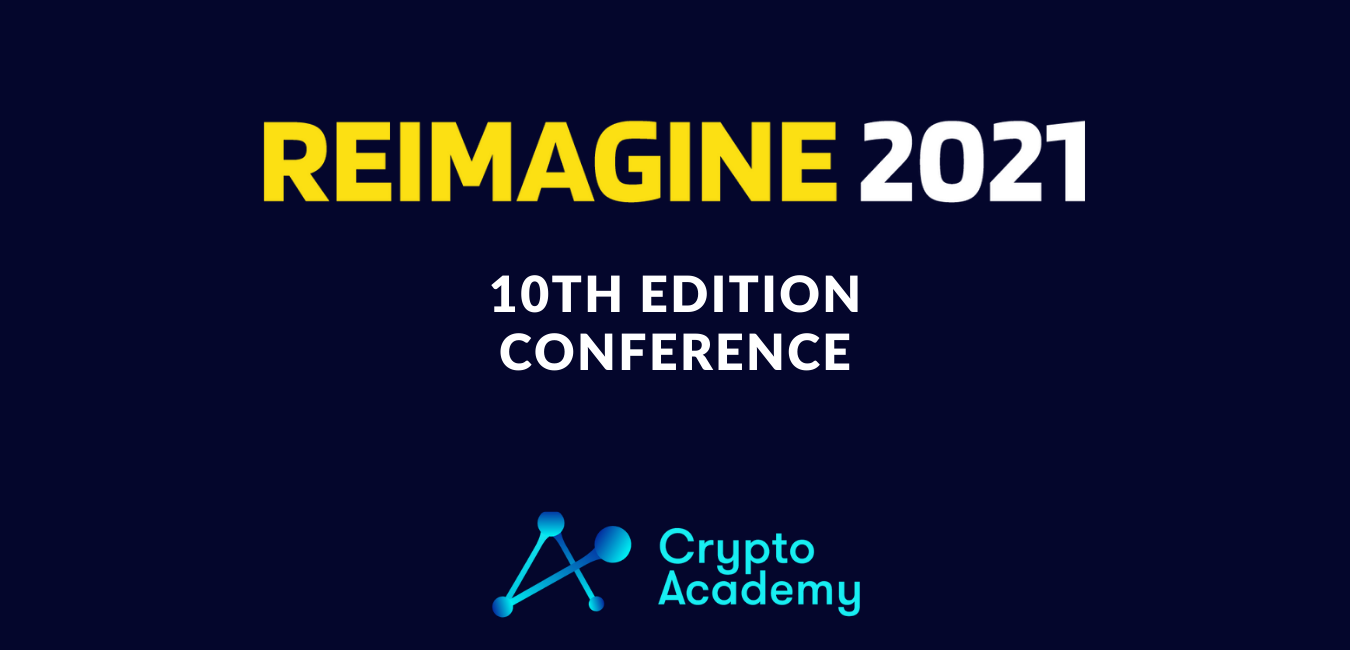 Reimagine 10th Edition Virtual Crypto and Blockchain Conference Begins on August 15