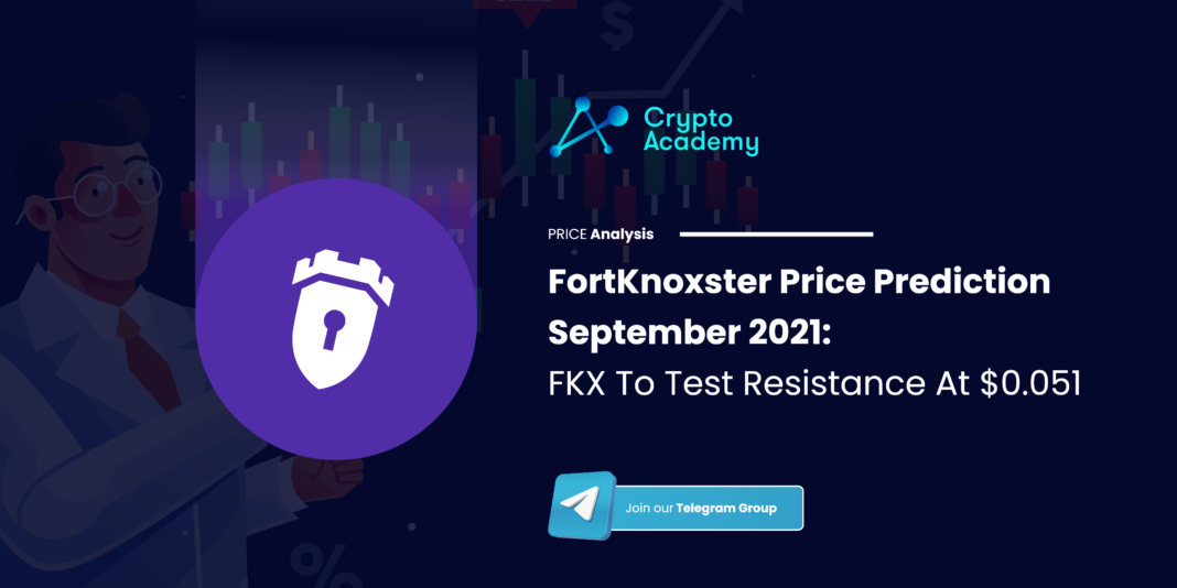 FortKnoxster Price Prediction September 2021: FKX To Test Resistance At $0.051