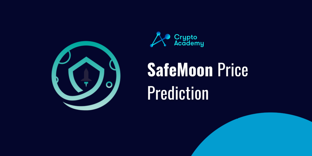 SafeMoon Price Prediction - What Does the Future Hold for SafeMoon?