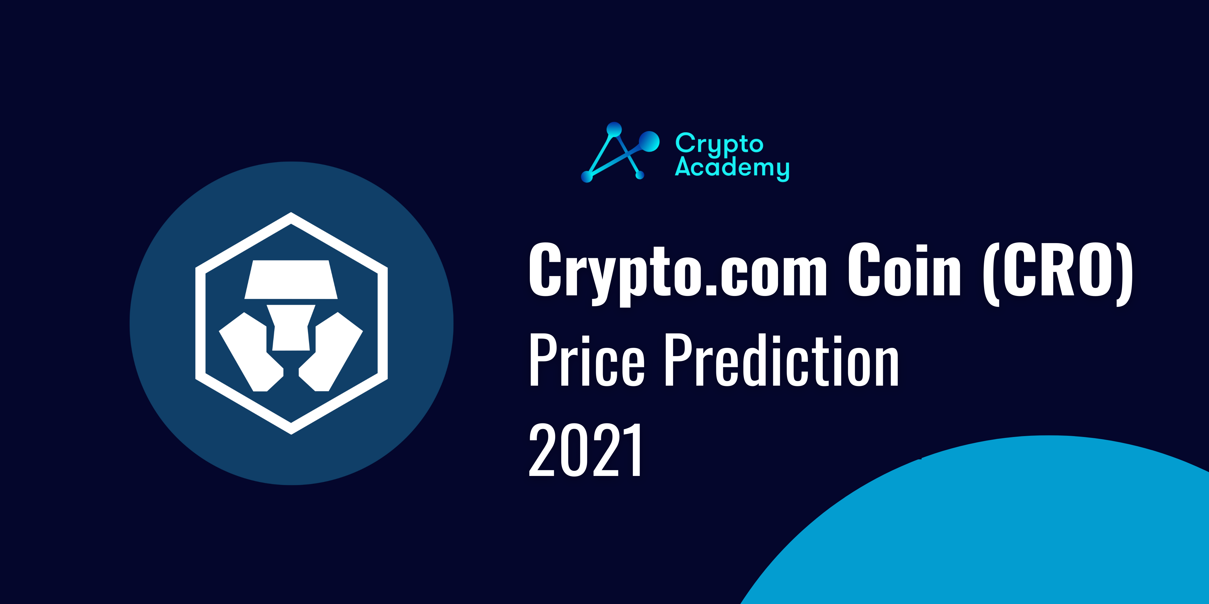 Crypto.com Coin Price Prediction 2021 and Beyond – Is CRO a Good Investment?