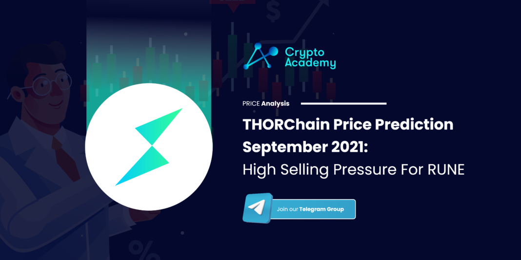 THORChain Price Prediction September 2021: High Selling Pressure For RUNE