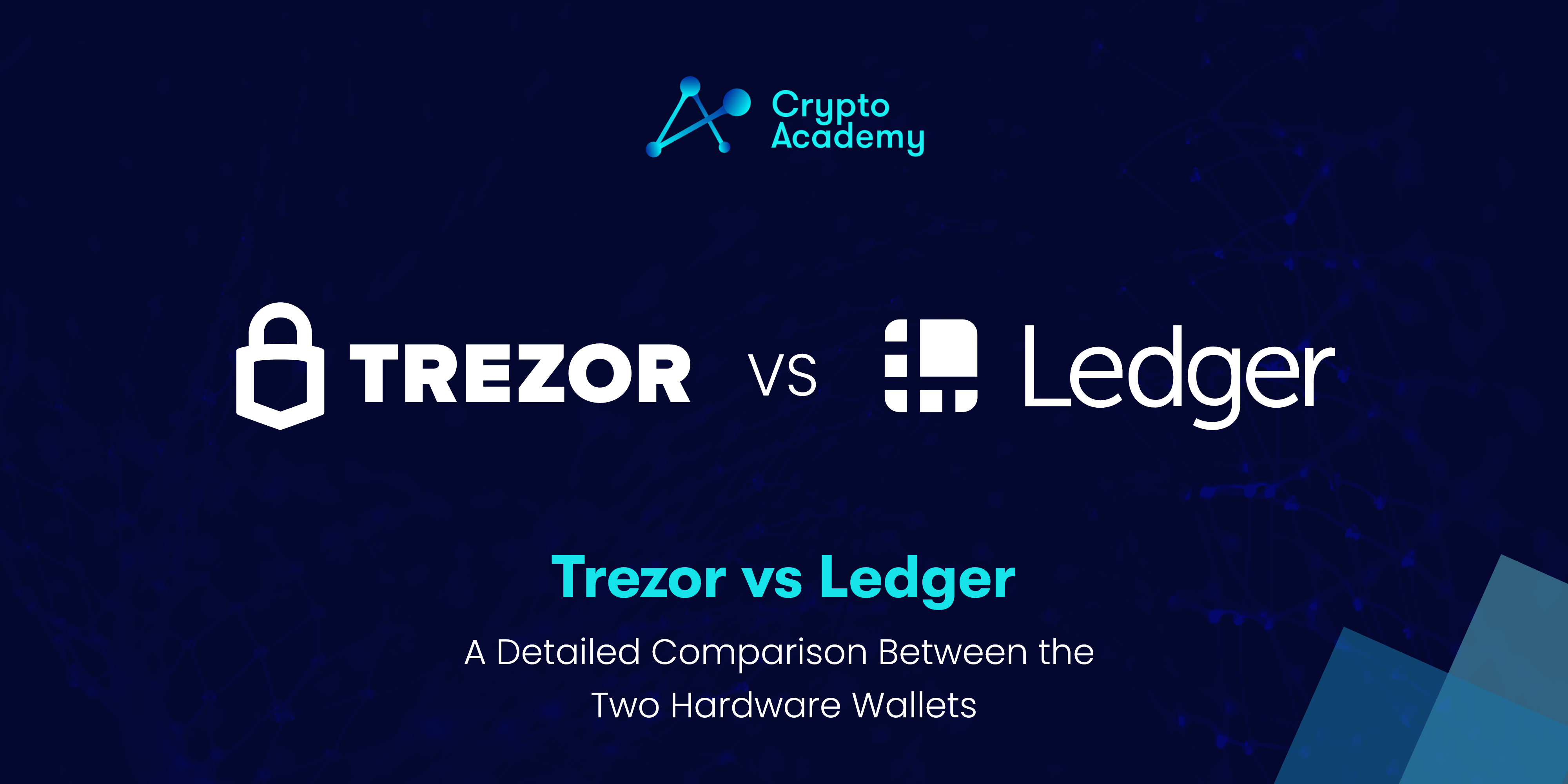 Trezor vs Ledger – A Detailed Comparison Between the Two Hardware Wallets