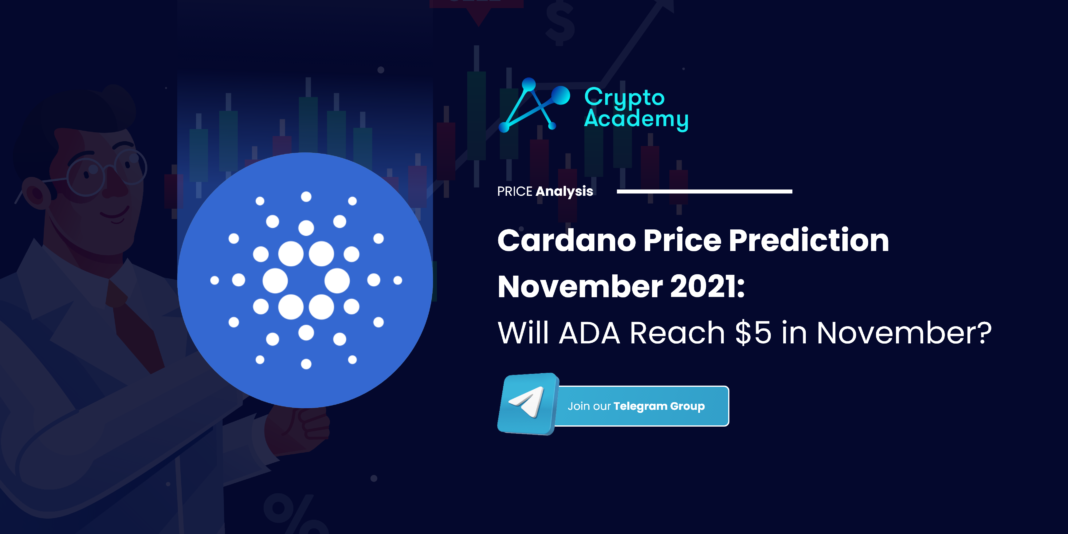 Cardano Price Prediction November 2021: Will ADA Reach $5 in November?