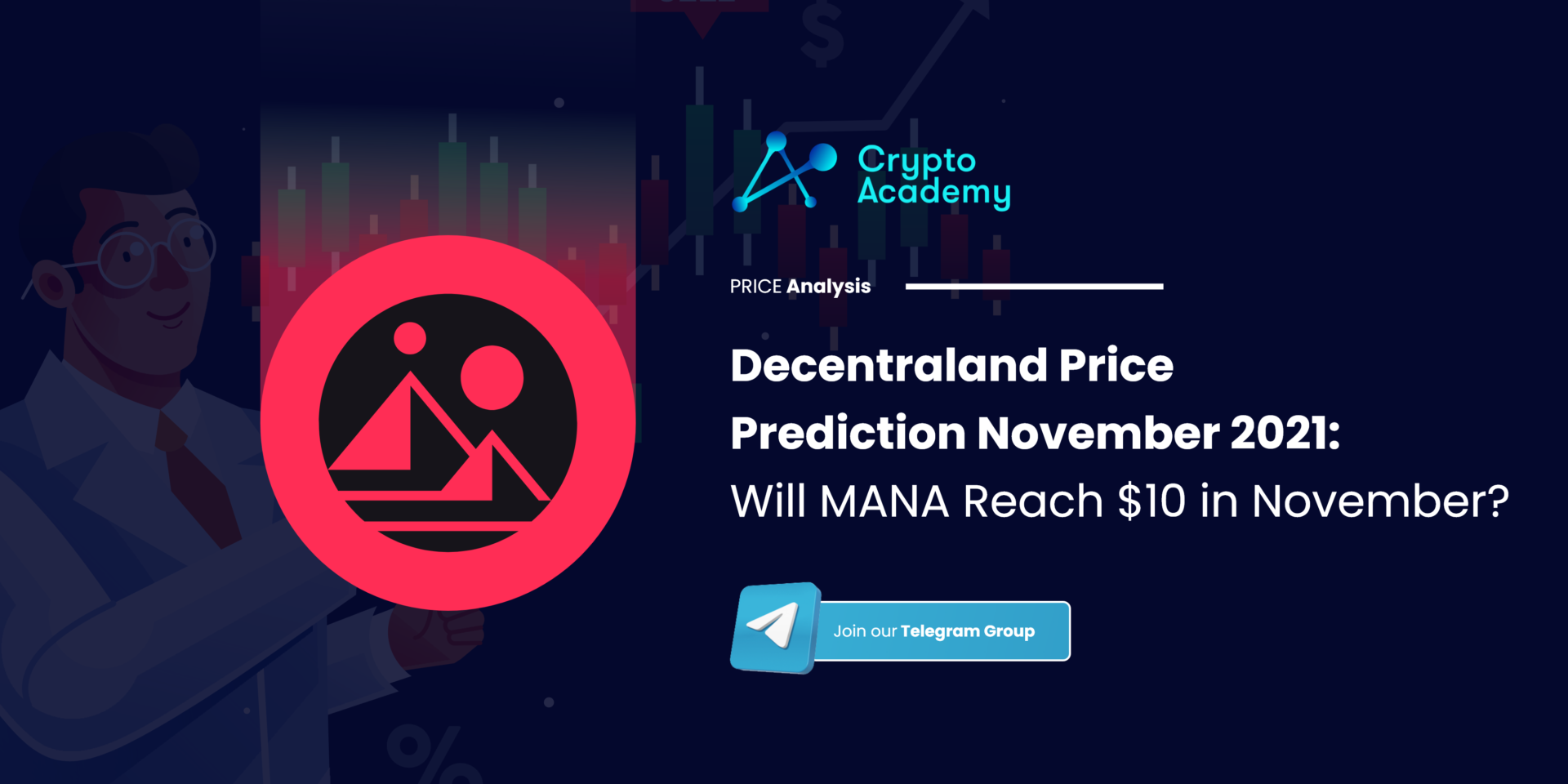 Decentraland Price Prediction November 2021: Will MANA Reach $10 in November?