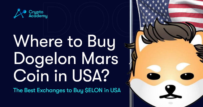 Where to Buy Dogelon Mars Coin in USA? - The Best Exchanges to Buy ELON in USA