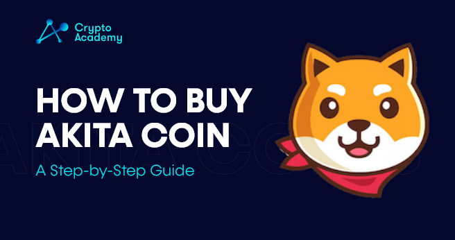 How to Buy Akita Coin – A Step-by-Step Guide