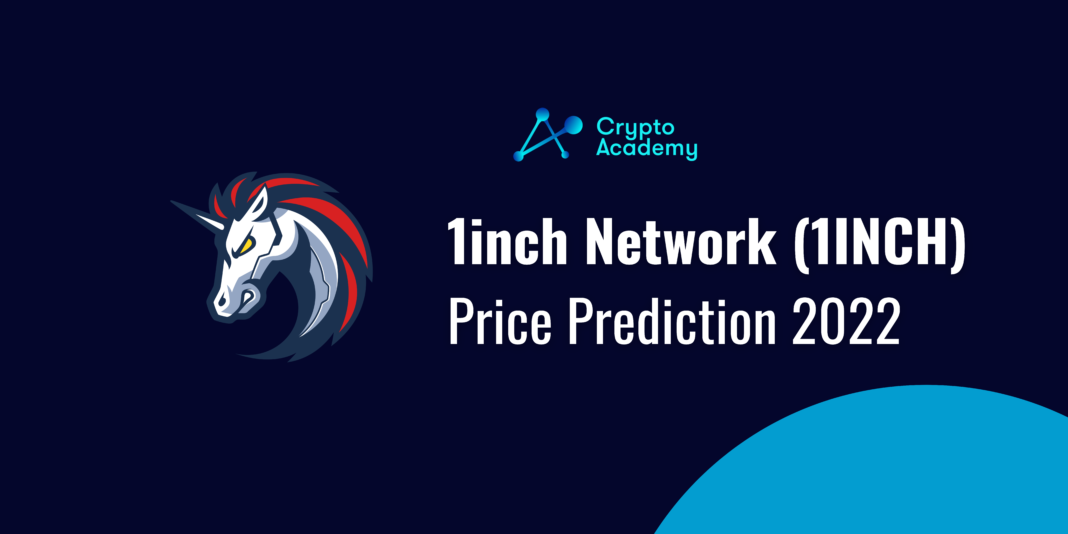 1inch Network Price Prediction 2022 and Beyond - Will 1inch Reach $100?