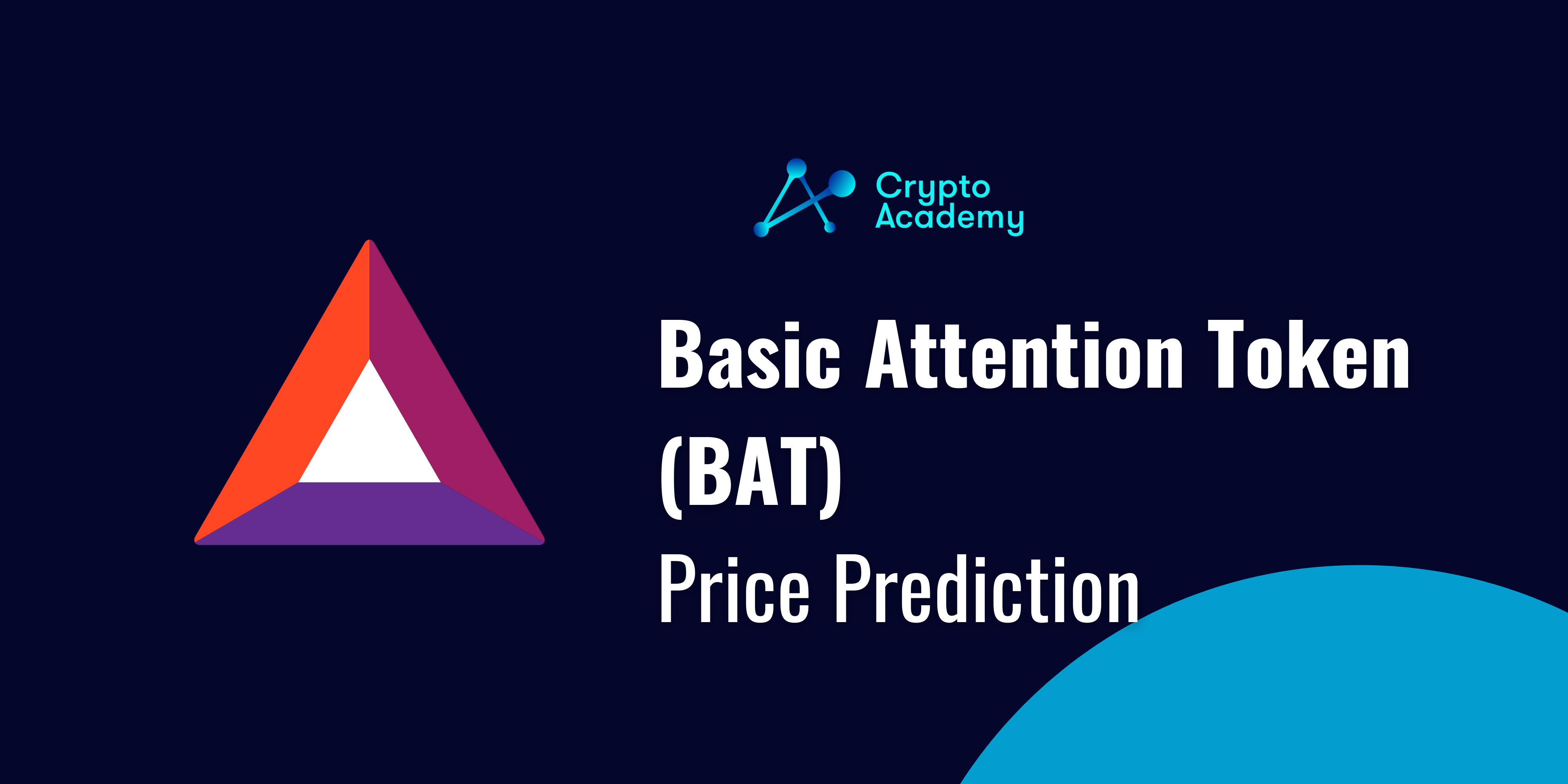 Basic Attention Token (BAT) Price Prediction 2021 and Beyond - Is BAT a Good Investment?