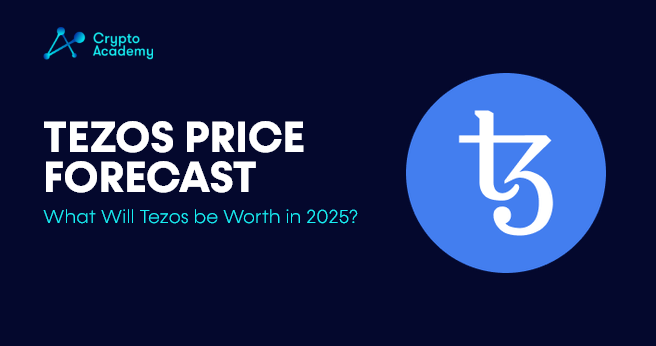 Tezos Price Forecast - What Will Tezos be Worth in 2025?