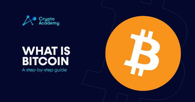 What is Bitcoin? A Step-By-Step Guide