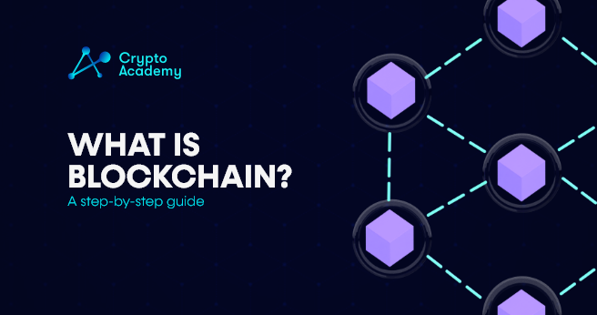 What Is Blockchain – A Step-By-Step Guide