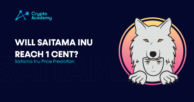 Will Saitama Inu Reach 1 Cent? - Saitama Inu Price Prediction