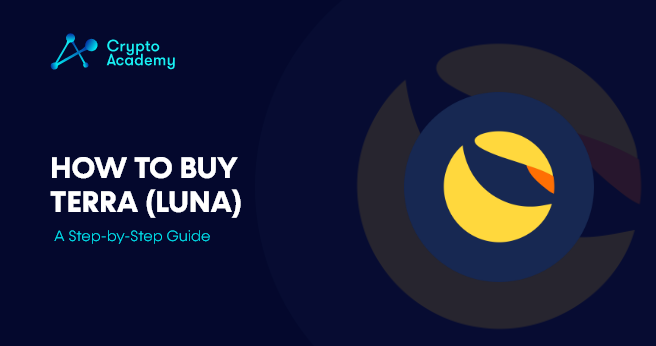How to buy Terra (LUNA)? - A Step-By-Step Guide