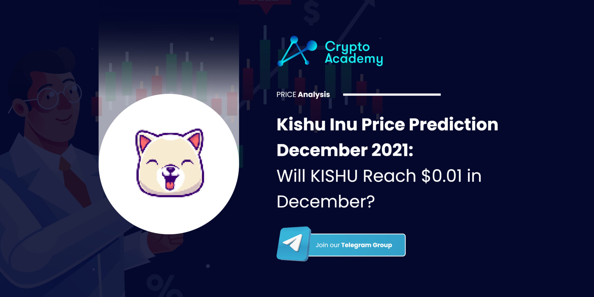 Kishu Inu Price Prediction December 2021: Will KISHU Reach $0.01 in December?