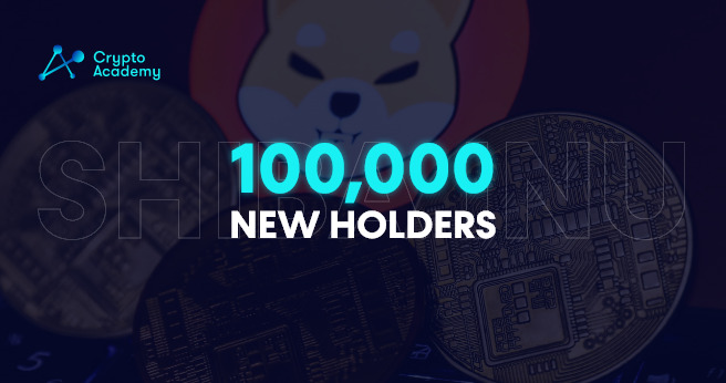 The landmark of reaching the 1 million in the holder count has led Shiba Inu (SHIB) to gain brand new 100k holders.