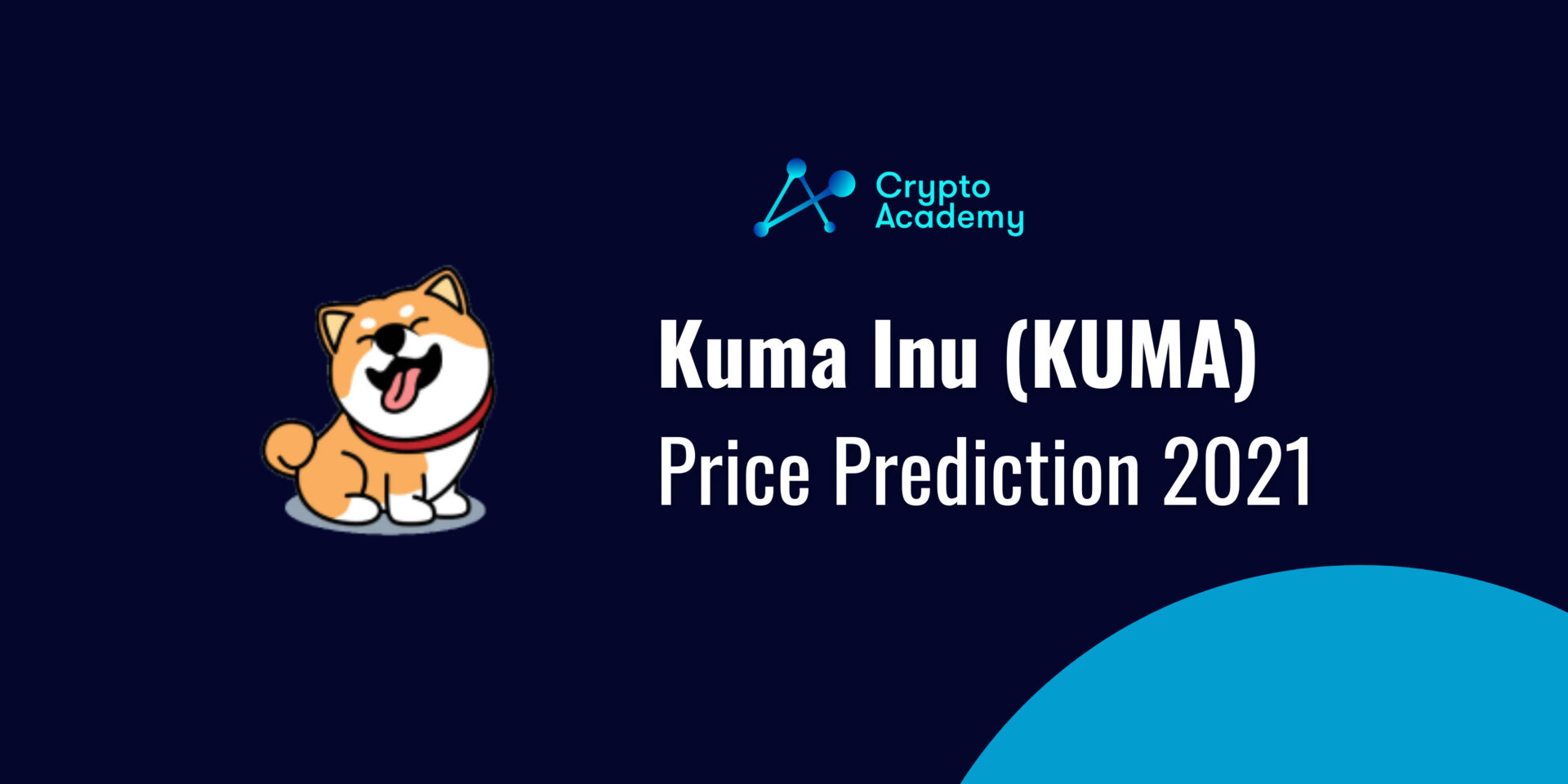 Kuma Inu Price Prediction 2021 - What Will KUMA Price be by the End of 2021?