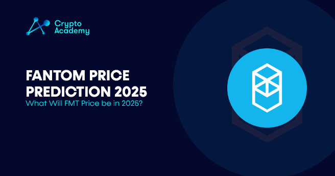 Fantom Price Prediction 2025 – What Will FTM Price be in 2025?