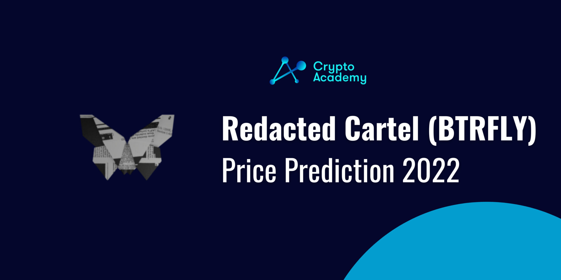 Redacted Cartel Price Prediction 2022 and Beyond - Can BTRFLY Reach $10,000?