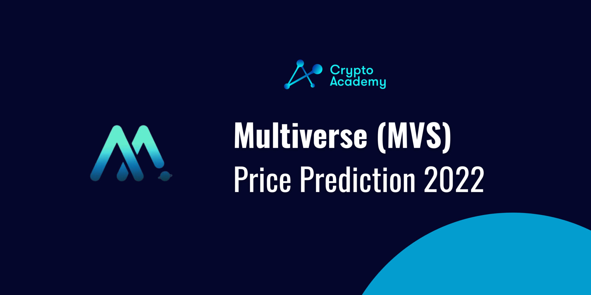 Multiverse Price Prediction 2022 and Beyond – Will MVS Eventually Reach $1?