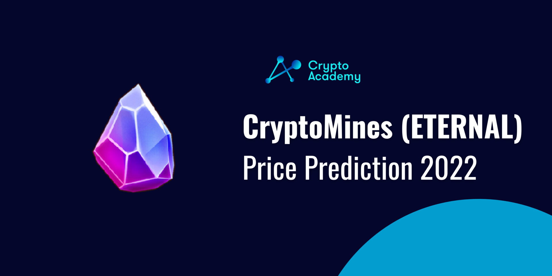 CryptoMines (ETERNAL) Price Prediction 2022 and Beyond – Will Eternal Reach $1000?