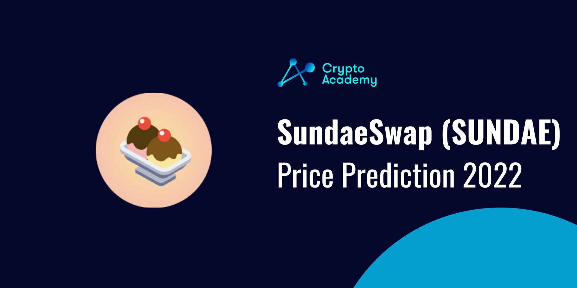 SundaeSwap Price Prediction 2022 and Beyond - Will SUNDAE Reach $100?