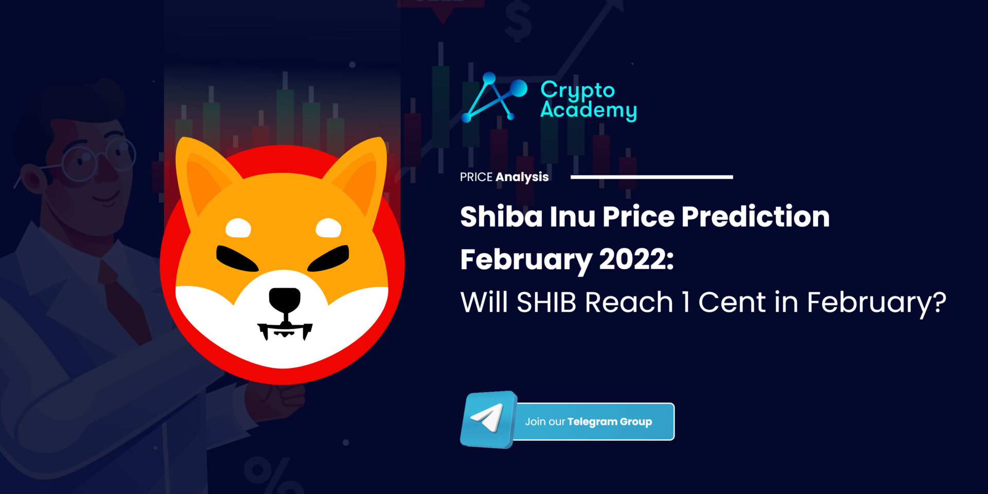 Shiba Inu Price Prediction February 2022: Will SHIB Reach 1 Cent in February?