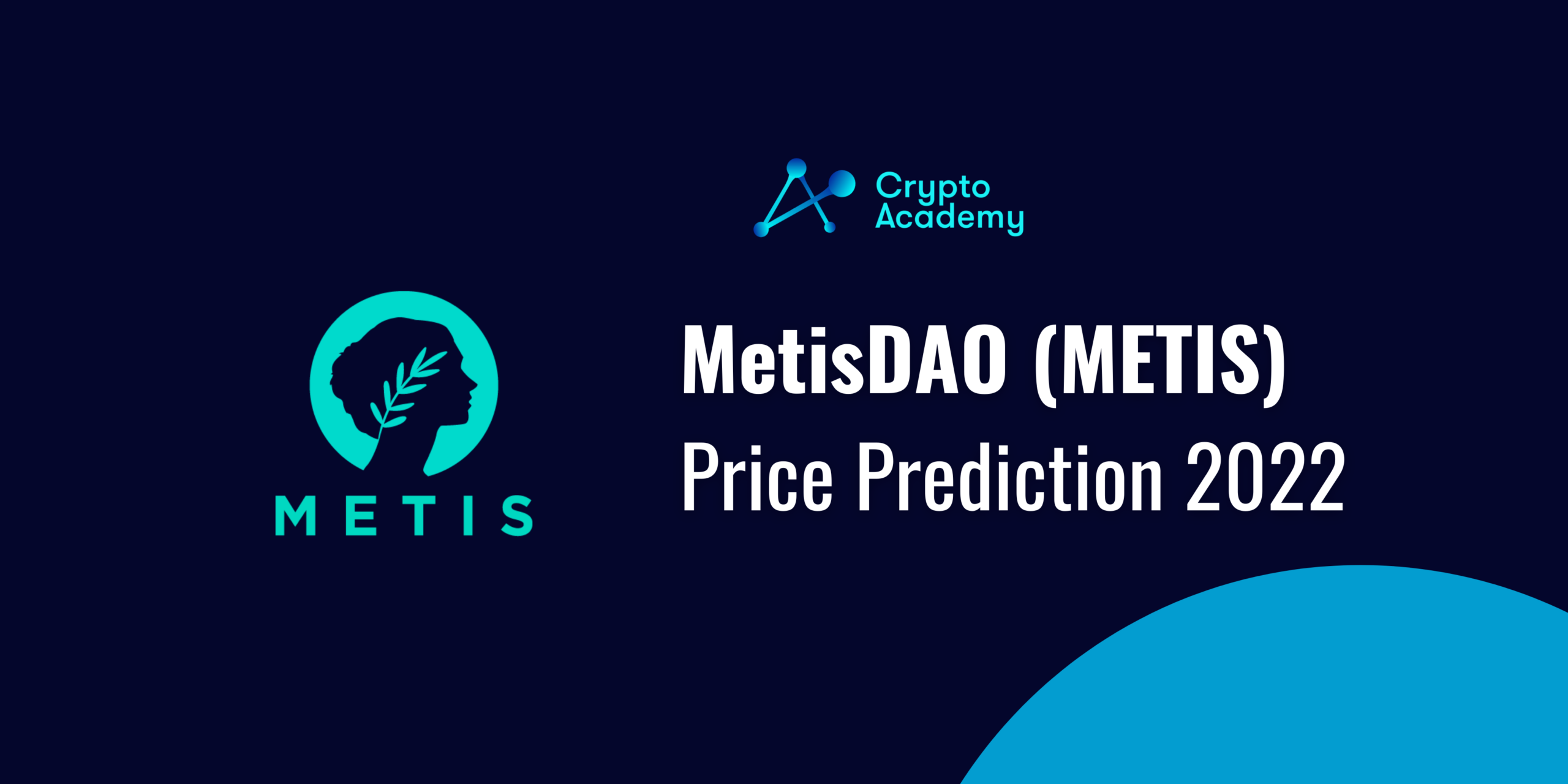 MetisDAO Price Prediction 2022 and Beyond - Can METIS Reach $1000?
