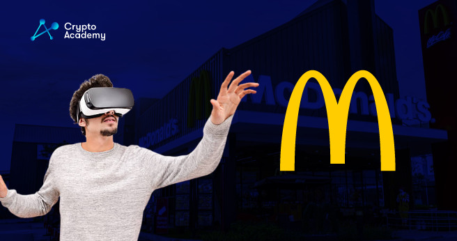 McDonald's is Planning to Join the Metaverse through 