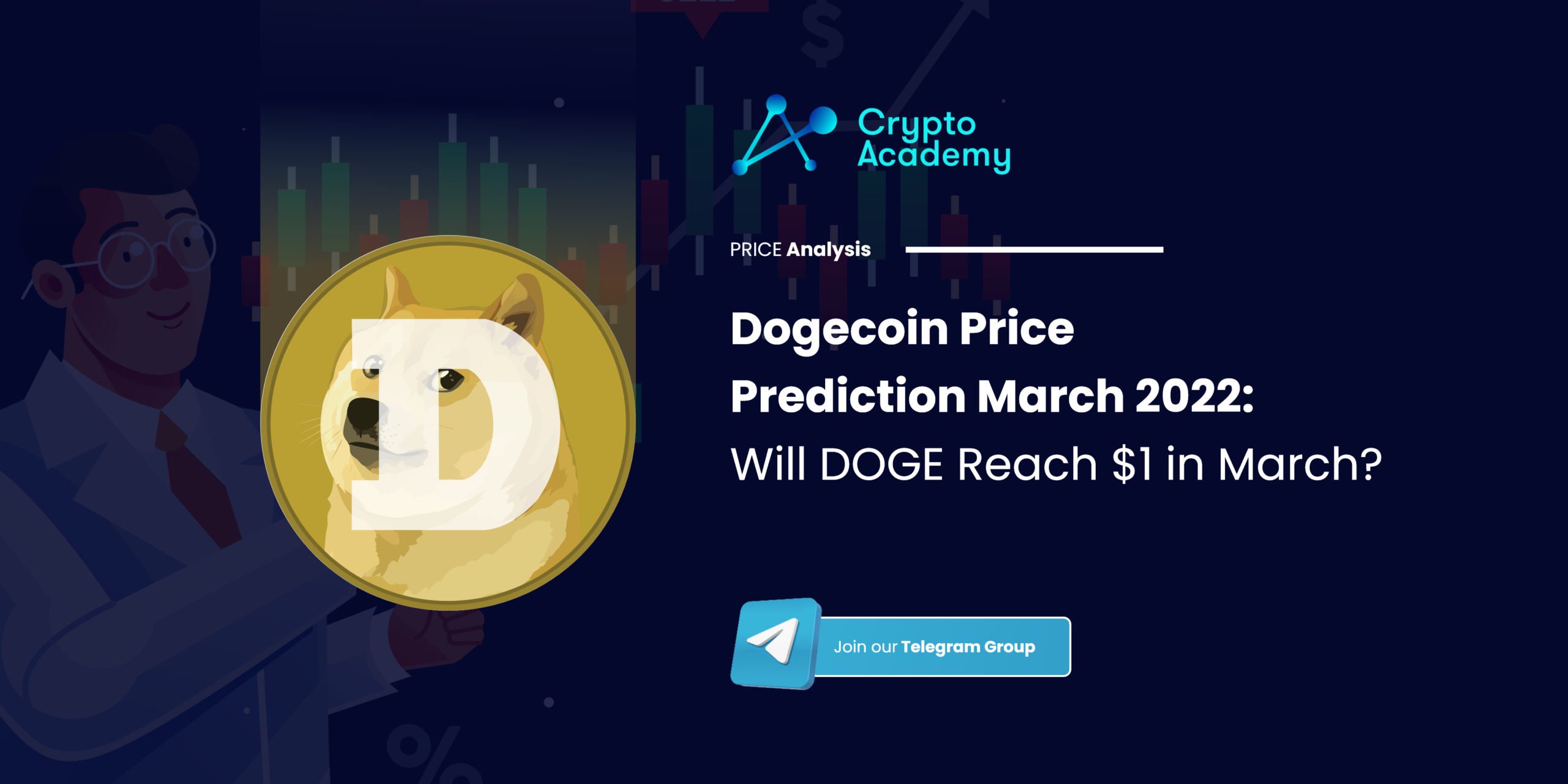 Dogecoin Price Prediction March 2022: Will DOGE Reach $1 in March?
