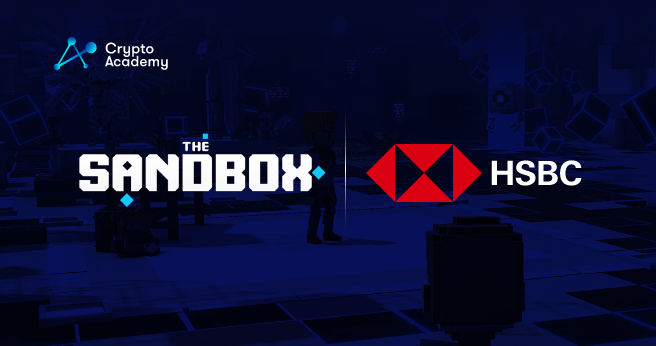HSBC, the prominent global banking and financial services company has acquired a virtual parcel of land in the Metaverse of The Sandbox.
