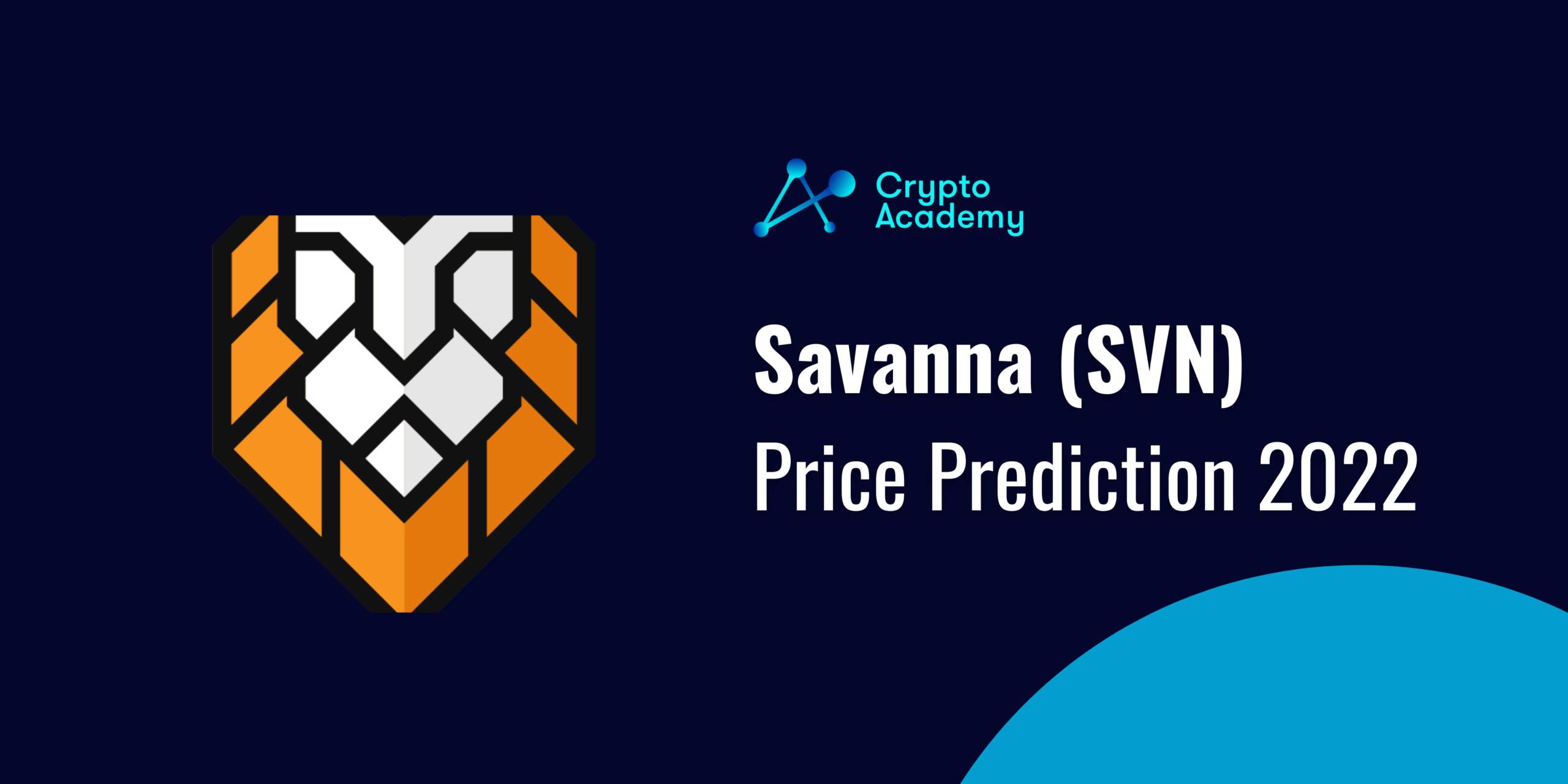 Savanna Price Prediction Forecast 2022