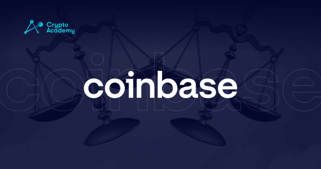 Unlicensed Cryptocurrency Sales: Yet Another Legal Battle for Coinbase