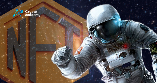 NFTs Provide Astronauts a New Way to Share Their Experiences
