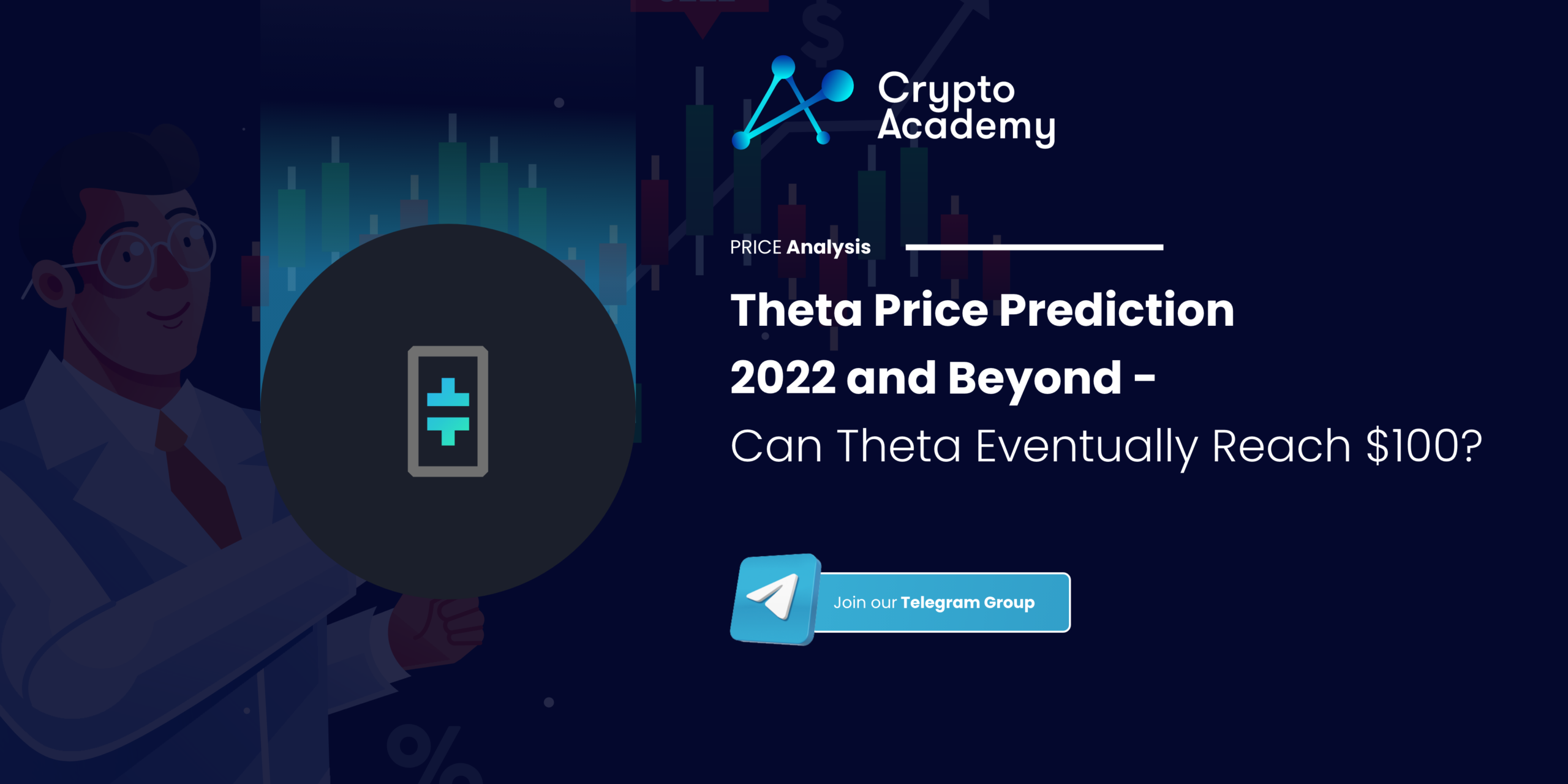Theta Price Prediction 2022 and Beyond - Can Theta Eventually Reach $100?