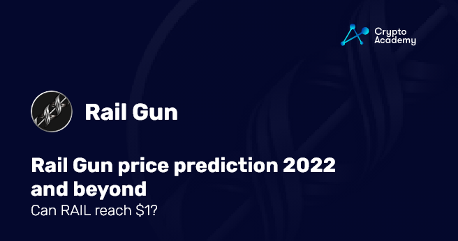 Railgun price prediction 2022 and beyond