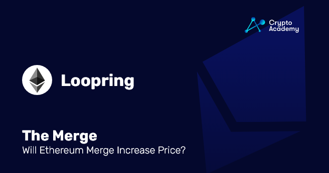 The Merge – Will Ethereum Merge Increase Price?