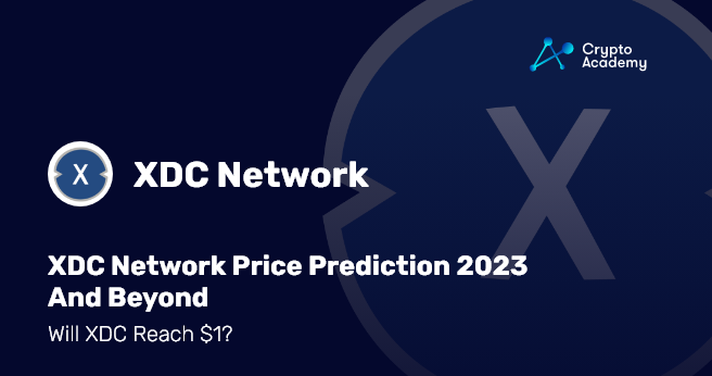 XDC Network Price Prediction 2023 And Beyond