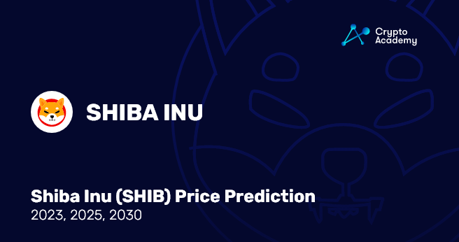 Shiba Inu (SHIB) Price Prediction for the upcoming years
