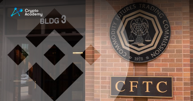 CFTC: U.S. Regulators Needed To Step In Aggressively On Binance