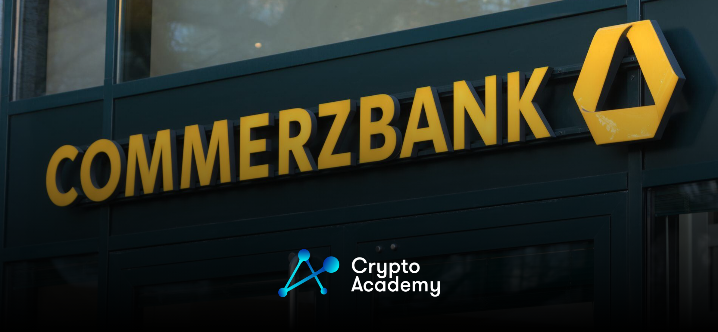 Santander and Commerzbank Launch Crypto Services in Europe
