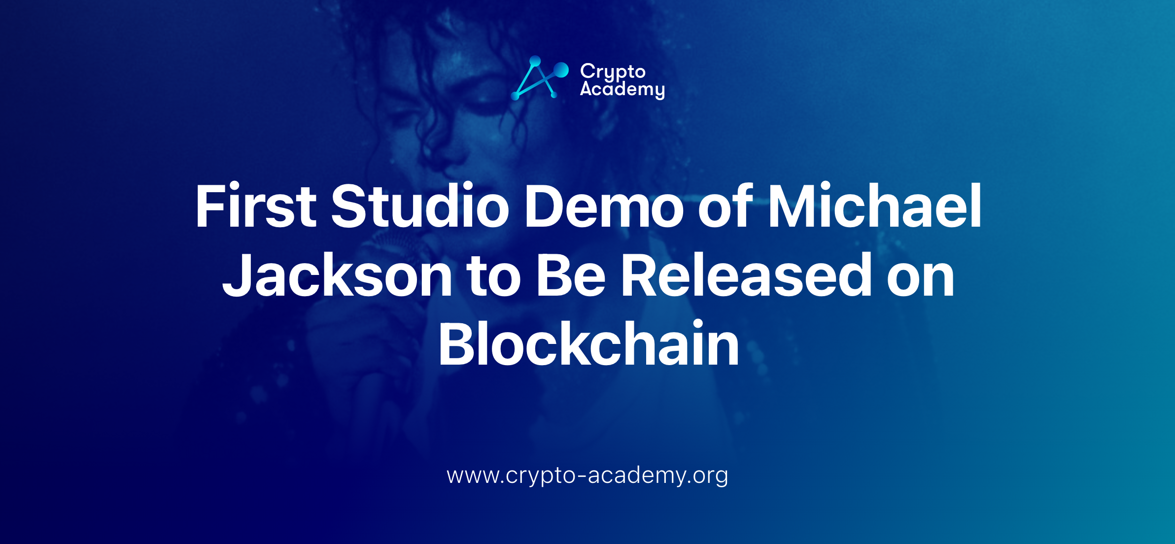 First Studio Demo of Michael Jackson to Be Released on Blockchain