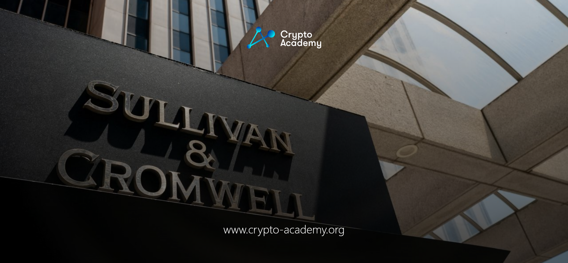 Lawsuit Accuses Sullivan & Cromwell of FTX Collusion Bankruptcy